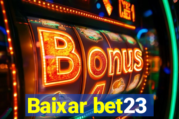 Baixar bet23